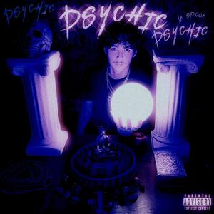 Psychic (Explicit)