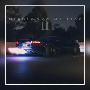Nighwave Drifter II