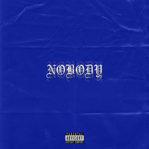 Nobody (Explicit)