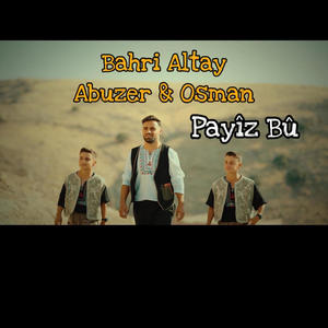 Payîz bû (feat. Abuzer& Osman)