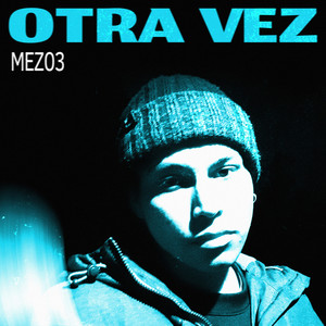 Otra Vez (Explicit)