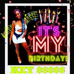 It's MY Birthday (feat. Nubis, Kristin Nichole, 22Tae, Quatty & Kita) (Explicit)