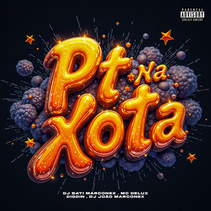PT NA XOTA (Explicit)