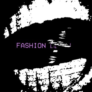 FASHION DEM0N (Explicit)