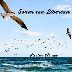 Soñar Con Libertad