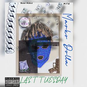 Last Tuesday (Explicit)