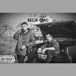 Bella Ciao (feat. Poker) [Explicit]