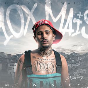 10 Vezes Mais (Explicit)