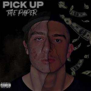 Pick Up The Paper (Explicit)