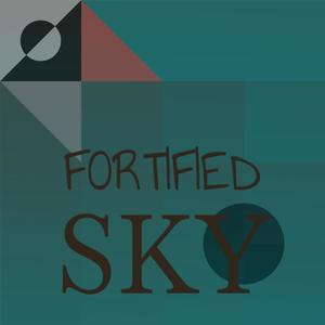 Fortified Sky