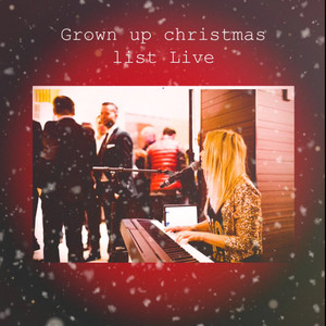 Grown up Christmas List - Live Gothenburg (Cover)