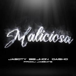 Maliciosa (Explicit)