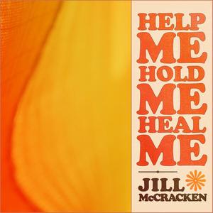help me, hold me, heal me
