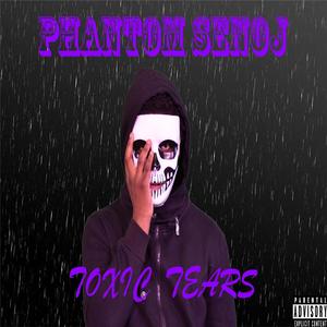 Toxic Tears (Explicit)