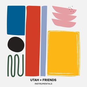 Utah + Friends Instrumentals