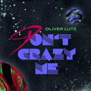 Don't Crazy Me