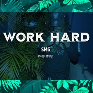 Work Hard (Explicit)