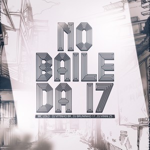 NO BAILE DA DZ7 (Explicit)