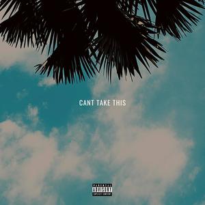 Can't take this (Explicit)