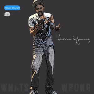 Whats wrong (Explicit)