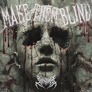 Make Them Blind