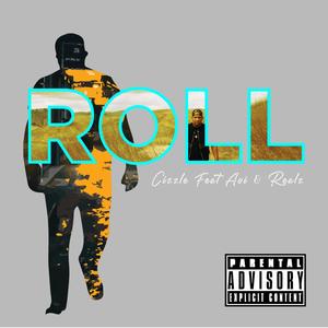 Roll (feat. AVI THE MOST ILL & REALZ) [Explicit]