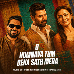 O Humnava Tum Dena Sath Mera