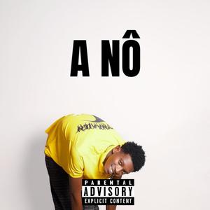 A nô ma ye (Explicit)