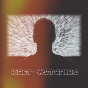 Keep Watching