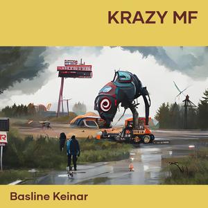 Krazy Mf (Explicit)