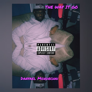 The Way It Go (Explicit)