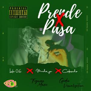 prende y pasa (feat. Lala06 & Colorado) [Explicit]