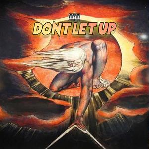 Don't Let Up (feat. Yung Cabra) [Explicit]