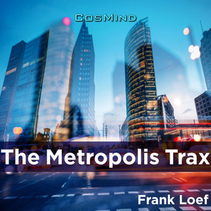 The Metropolis Trax