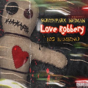 Love Robbery (Explicit)