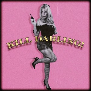 Kill Darling!