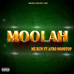 Moolah (feat. Afro nonstop) [Explicit]