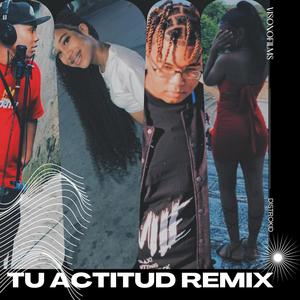 TU ACTITUD (feat. OG JAYLR, BellotaLyn & lymm.19)