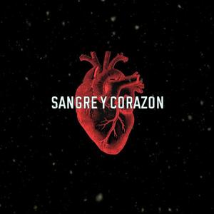 SANGRE Y CORAZÓN (Explicit)