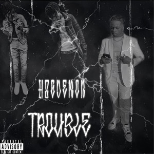 TROUBLE (Explicit)