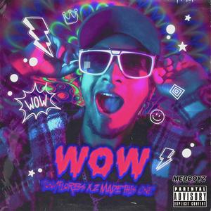 WOW (Explicit)