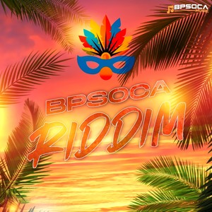 Bpsoca Riddim