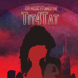 Tit4tat(feat. Nine Styne) (Explicit)