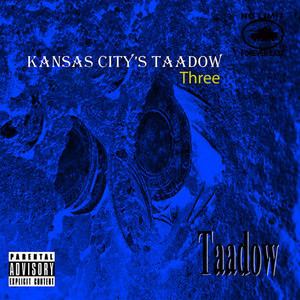 Kansas City's Taadow Three (Explicit)