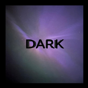 Dark (Explicit)