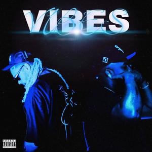 Vibes (Explicit)