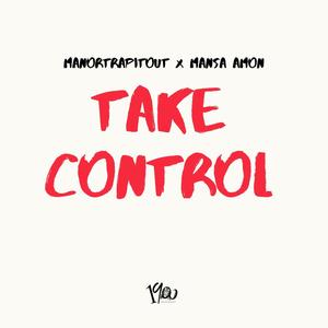 Take Control (Explicit)