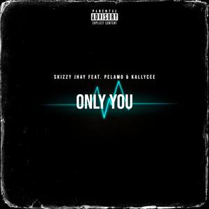 Only you (Explicit)