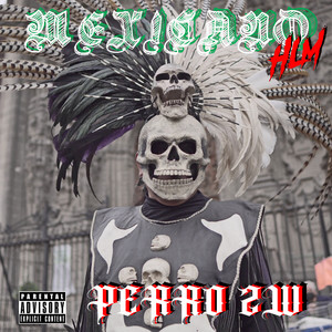 Mexicano Hlm (Explicit)