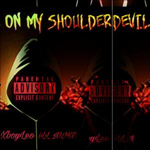 Devil On My Shoulder (feat. iLL MIKE) (Explicit)